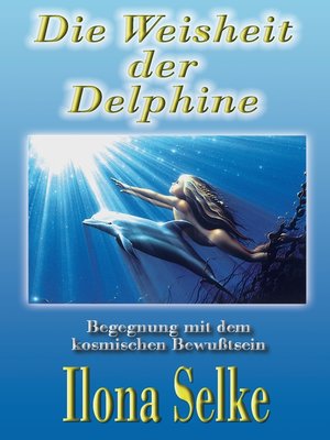 cover image of Die Weisheit der Delphine